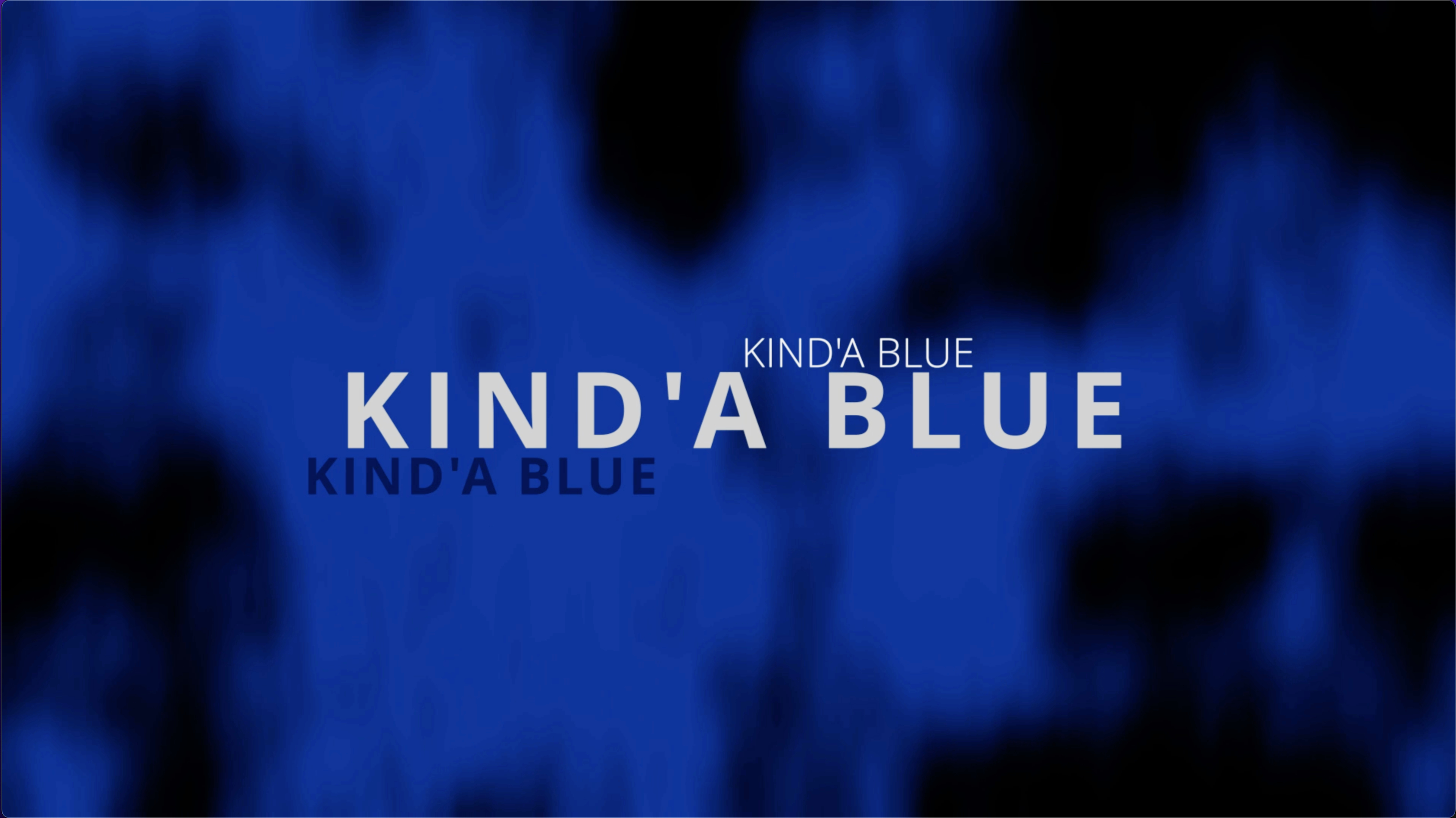 Kind'a Blue